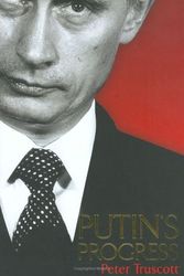 Cover Art for 9780743240055, Putin's Progress by Peter Truscott