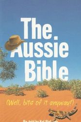 Cover Art for 9780647508541, The Aussie Bible (Well, Bits of it Anyway!) by Kel Richards