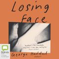 Cover Art for 9781038605122, Losing Face by George Haddad