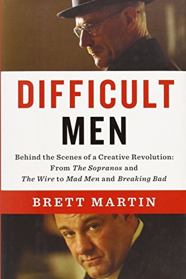 Cover Art for 9781594204197, Difficult Men by Brett Martin