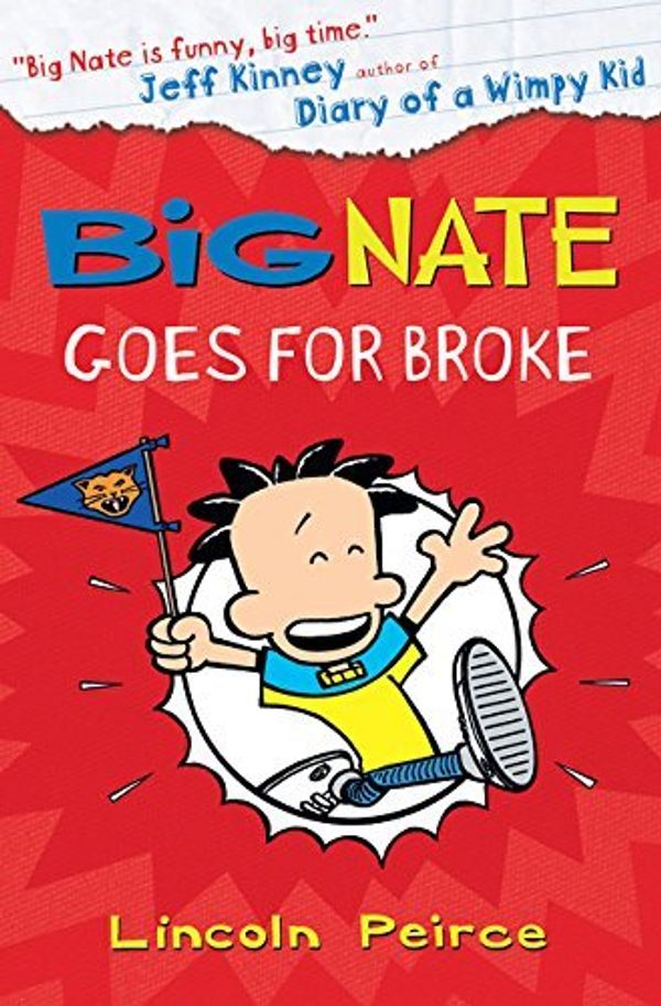 Cover Art for 9780007490752, Big Nate Goes for Broke by Lincoln Peirce