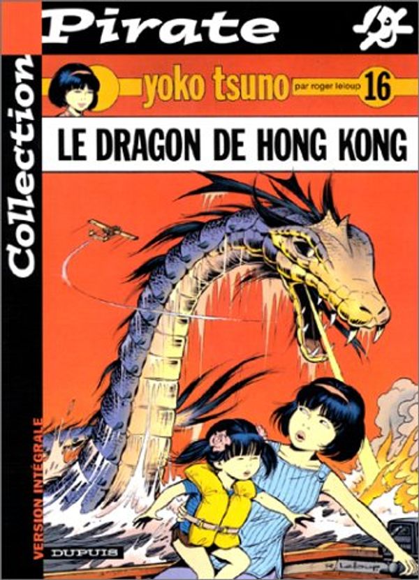 Cover Art for 9782800133430, BD Pirate : Yoko Tsuno, tome 16 : le dragon de Honk-Kong by Roger Leloup