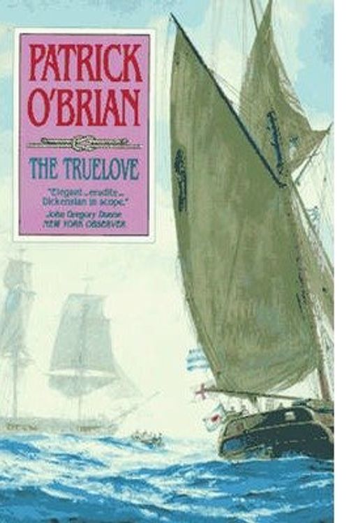 Cover Art for B00JHWN9HI, [ [ The Truelove (Aubrey-Maturin (Hardcover) #15) ] ] By O'Brian, Patrick ( Author ) May - 1992 [ Hardcover ] by Patrick O'Brian