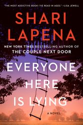 Cover Art for 9780593489932, Everyone Here Is Lying by Shari Lapena