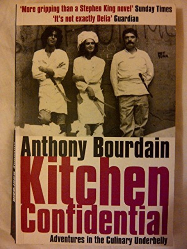 Cover Art for 9780747553557, Kitchen Confidential by Anthony Bourdain