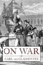 Cover Art for 9781774262153, On War by Carl von Clausewitz