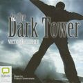 Cover Art for 9781740939195, To the Dark Tower by Victor Kelleher