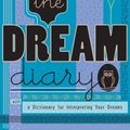 Cover Art for 9780307451460, The Dream Diary by Joules Taylor