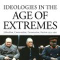 Cover Art for 9781849645416, Ideologies in the Age of Extremes by Willie Thompson
