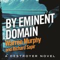 Cover Art for 9780751560732, By Eminent Domain: Number 124 in Series by Warren Murphy