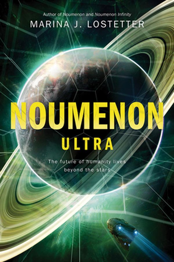 Cover Art for 9780062895721, Noumenon Ultra: A Novel by Marina J. Lostetter