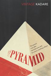 Cover Art for 9780099560920, The Pyramid by Ismail Kadare