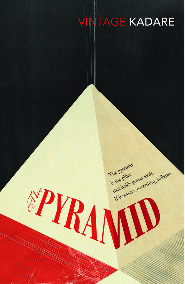 Cover Art for 9780099560920, The Pyramid by Ismail Kadare