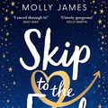 Cover Art for 9781529409581, Skip to the End by Molly James