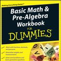 Cover Art for 9780470417492, Basic Math and Pre-Algebra Workbook for Dummies by Mark Zegarelli