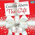 Cover Art for 9781415966662, The Gift by Cecelia Ahern, Kevin Kearns