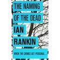 Cover Art for 9781407249988, The Naming of the Dead by Ian Rankin