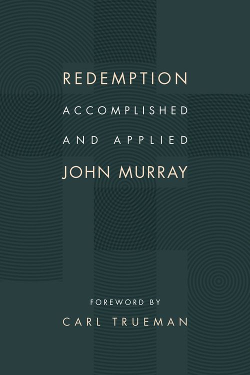 Cover Art for 9780802873095, Redemption Accomplished and Applied by John Murray