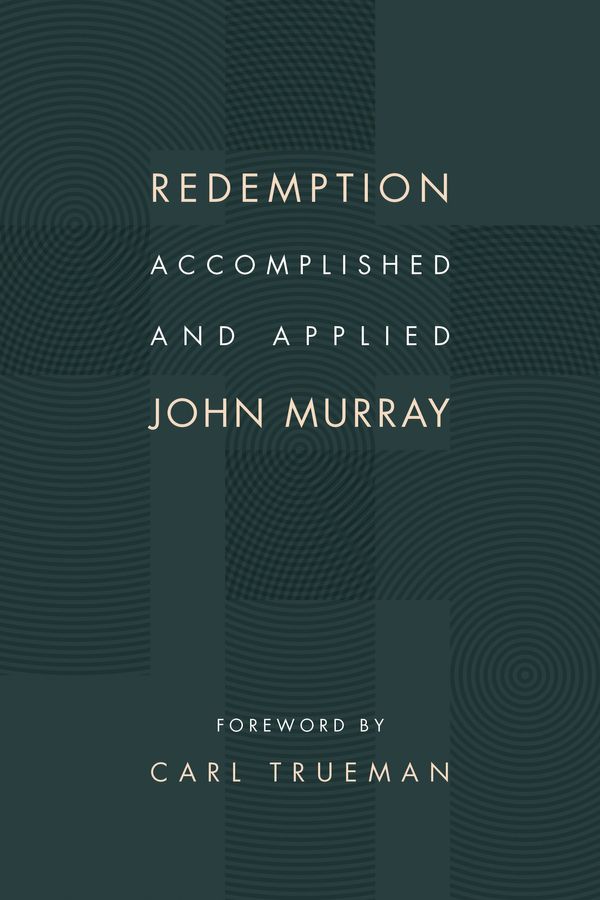 Cover Art for 9780802873095, Redemption Accomplished and Applied by John Murray