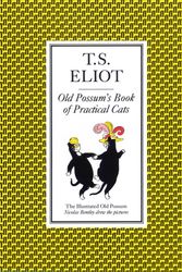 Cover Art for 9780571067756, Illustrated Old Possum's Book of Practical Cats by T S. Eliot