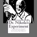 Cover Art for 9781505525434, Dr. Nikola's Experiment: The fourth in the five-book mystery series involving the diabolical mastermind Dr. Nikola. by Guy Boothby