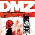 Cover Art for 9781401258436, DMZ the Deluxe Edition Book Five (Dmz (Deluxe)) by Brian Wood