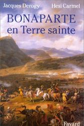 Cover Art for 9782213025544, Bonaparte En Terre Sainte by Jacques Derogy