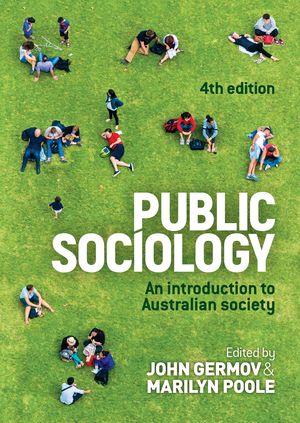 Cover Art for 9781760632540, Public Sociology by edited by John Germov and Marilyn Poole