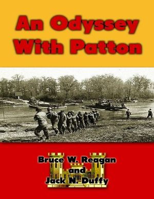 Cover Art for 9781576384404, An Odyssey With Patton by Bruce W. Reagan, Jack N. Duffy