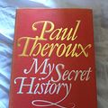 Cover Art for 9780241123690, My Secret History by Paul Theroux