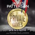Cover Art for 9781846573446, Private Games: (Private 3) by James Patterson