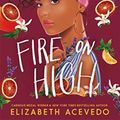 Cover Art for 9781471409004, With the Fire on High by Elizabeth Acevedo