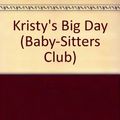 Cover Art for 9780942545678, Kristy's Big Day by Ann M. Martin