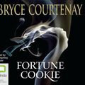 Cover Art for 9781742674094, Fortune Cookie by Bryce Courtenay