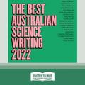 Cover Art for 9781038720658, The Best Australian Science Writing 2022 by Ivy Shih