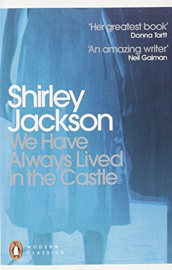 Cover Art for B0161T4RZW, We Have Always Lived in the Castle (Penguin Modern Classics) by Shirley Jackson (October 1, 2009) Mass Market Paperback by Shirley Jackson