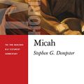 Cover Art for B07724RCPK, Micah (The Two Horizons Old Testament Commentary (THOTC)) by Stephen G. Dempster
