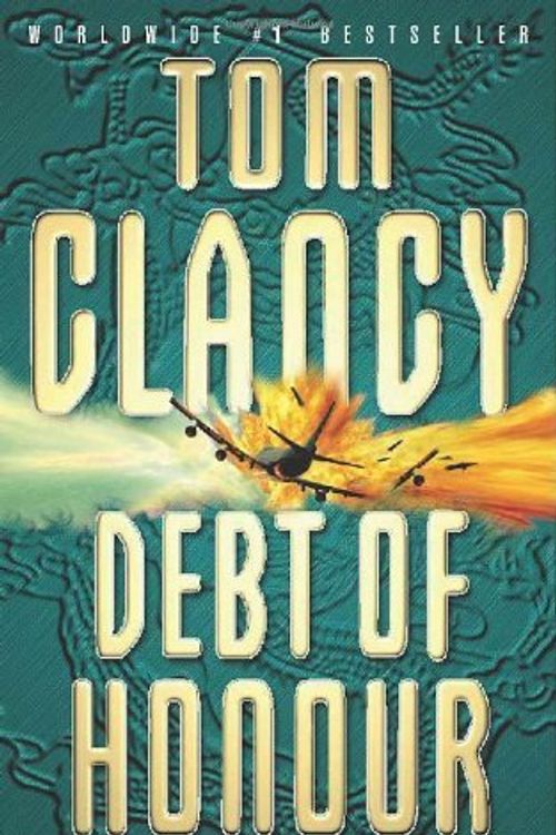 Cover Art for B017PO7O5M, Debt Of Honour : by Tom Clancy (1998-02-02) by Unknown