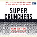 Cover Art for 9781415941225, Super Crunchers by Ian Ayres