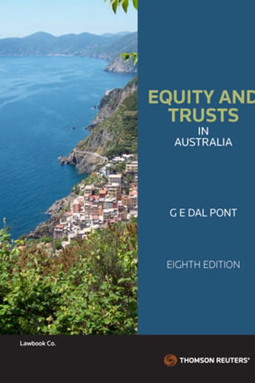 Cover Art for 9780455246758, Equity and Trusts in Australia Eighth Edition by Dal Pont, Gino