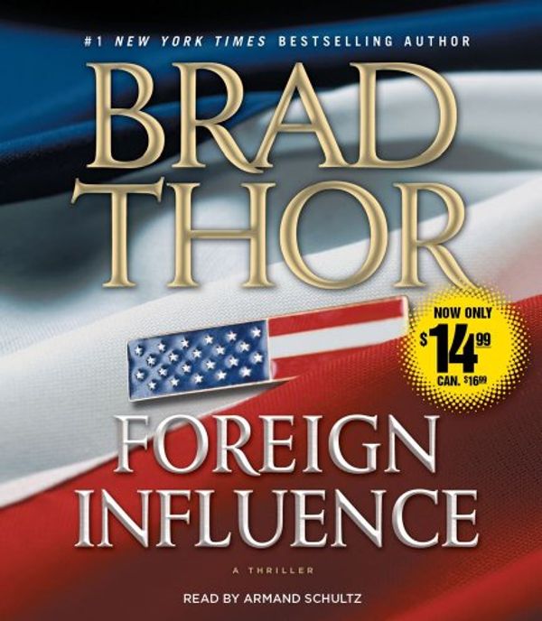 Cover Art for 9781442350205, Foreign Influence: A Thriller by Brad Thor