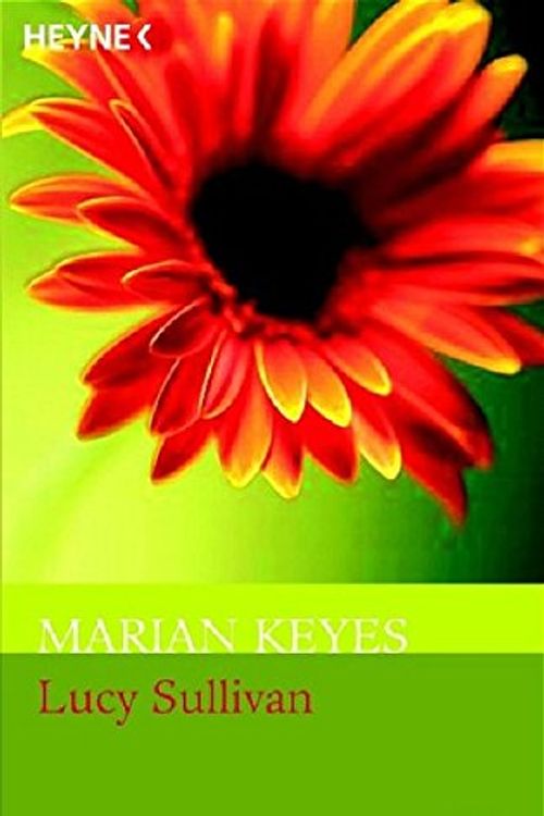 Cover Art for 9783453721128, Lucy Sullivan wird heiraten. by Marian Keyes