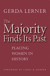 Cover Art for 9780807856062, The Majority Finds Its Past by Gerda Lerner