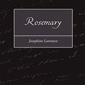 Cover Art for 9781604248944, Rosemary by Josephine Lawrence