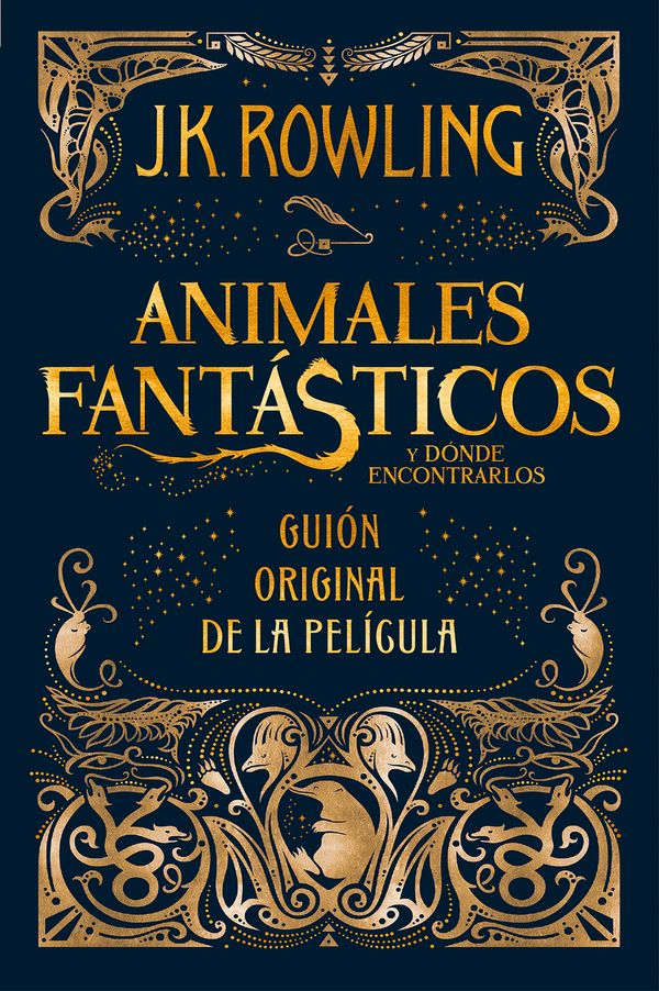 Cover Art for 9788498387902, Animales Fantasticos y Donde Encontrarlos - Guion Cinematografico by J.k. Rowling