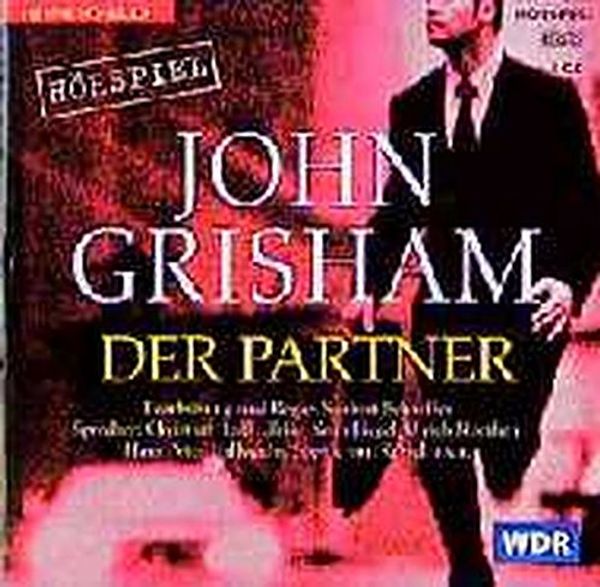 Cover Art for 9783453181281, Der Partner: Ein Hörspiel (Hörbuch (26)) by John Grisham