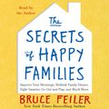 Cover Art for 9780062249715, The Secrets of Happy Families by Bruce Feiler, Bruce Feiler