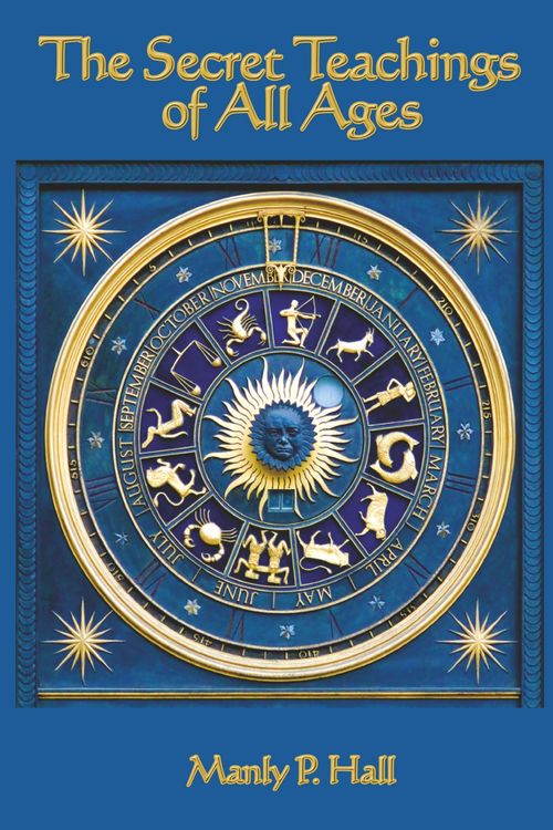 Cover Art for 9781604590951, THE Secret Teachings of All Ages by Manly P. Hall
