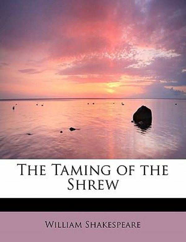 Cover Art for 9781437515336, The Taming of the Shrew by William Shakespeare