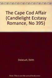Cover Art for 9780440110040, The Cape Cod Affair (Candlelight Ecstasy Romance, No 395) by Edith Delatush